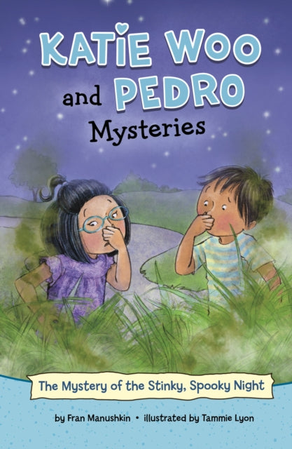 Book cover of: Mystery of the Stinky, Spooky Night. By: Fran Manushkin