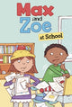 Book cover of: Max and Zoe at School. By: Shelley Swanson Sateren