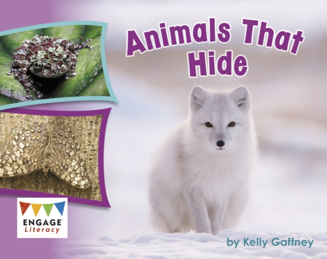 Book cover of: Animals That Hide. By: Kelly Gaffney