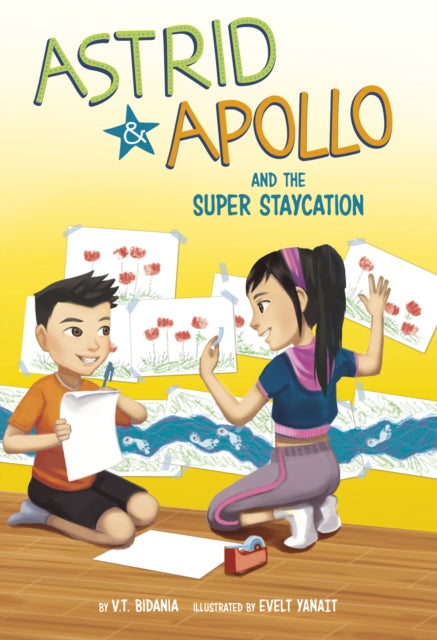 Book cover of: Astrid and Apollo and the Super Staycation. By: V. T. Bidania