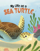Book cover of: My Life as a Sea Turtle. By: John Sazaklis
