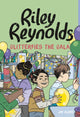 Book cover of: Riley Reynolds Glitterfies the Gala. By: Jay Albee