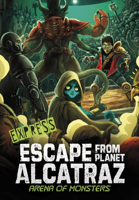 Book cover of: Arena of Monsters - Express Edition. By: Michael Dahl