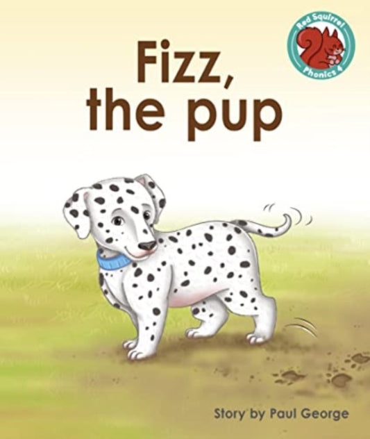 Book cover of: Fizz, the pup. By: Paul George