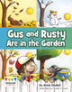 Book cover of: Gus and Rusty are in the Garden. By: Anne Giulieri