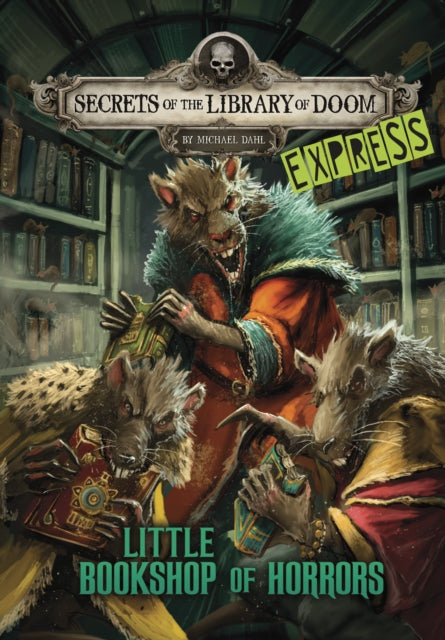 Book cover of: Little Bookshop of Horrors - Express Edition. By: Michael Dahl