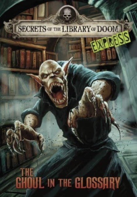 Book cover of: Ghoul in the Glossary - Express Edition. By: Michael Dahl