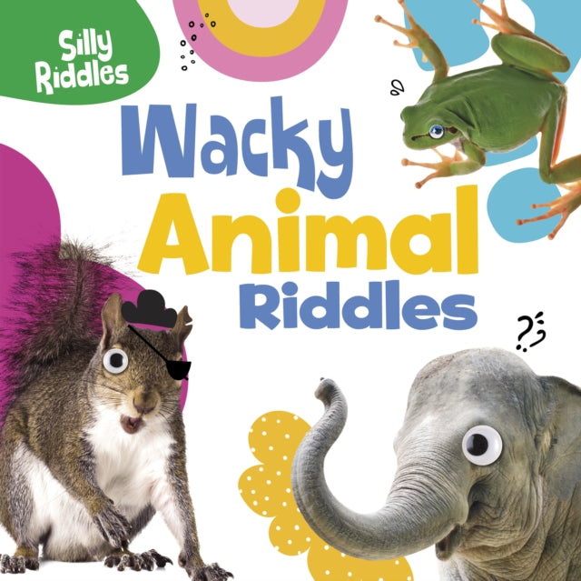 Book cover of: Wacky Animal Riddles. By: A. J. Sautter