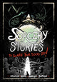 Book cover of: Sorcery Stories to Scare Your Socks Off!. By: Michael Dahl