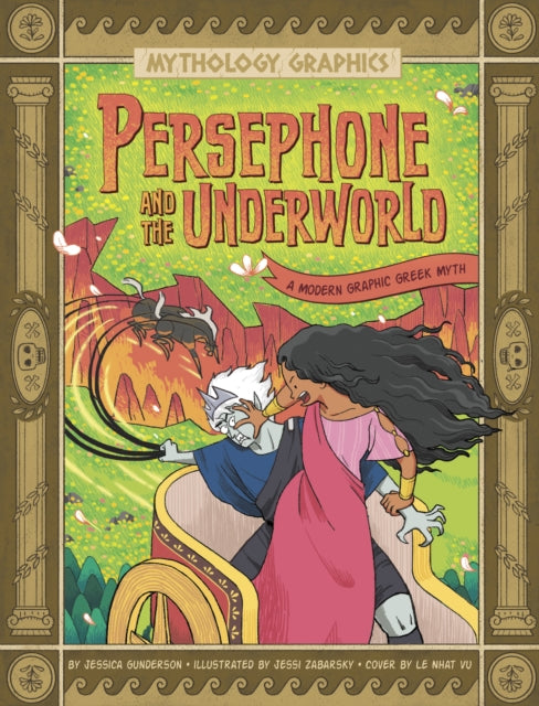 Book cover of: Persephone and the Underworld. By: Jessica Gunderson