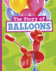 Book cover of: Story of Balloons. By: Mae Respicio