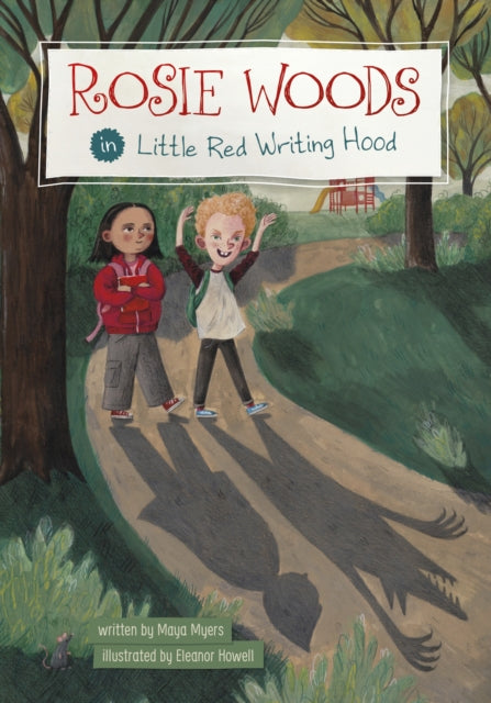 Book cover of: Rosie Woods in Little Red Writing Hood. By: Maya Myers