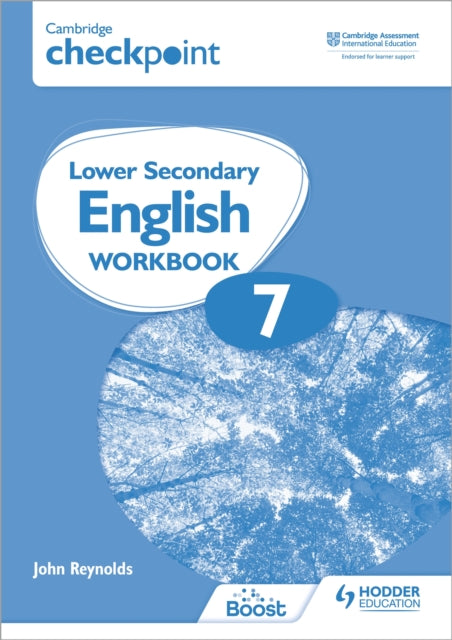 Book cover of: Cambridge Checkpoint Lower Secondary English Workbook 7. By: Reynolds, John