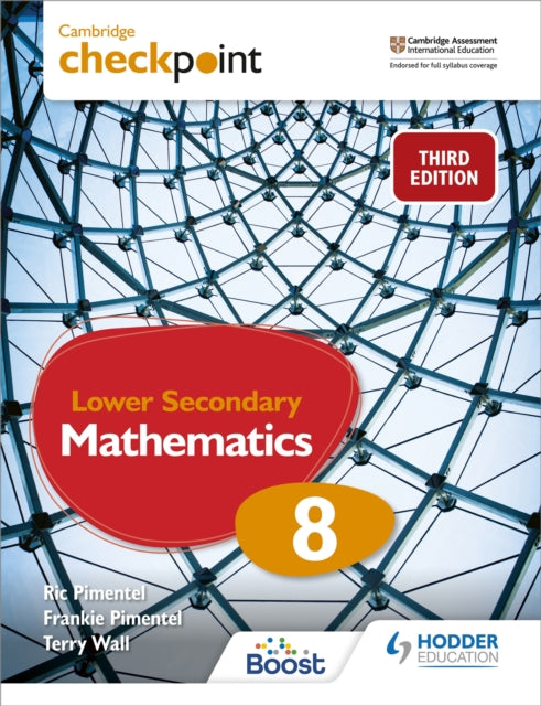 Book cover of: Cambridge Checkpoint Lower Secondary Mathematics Student's Book 8. By: Frankie Pimentel