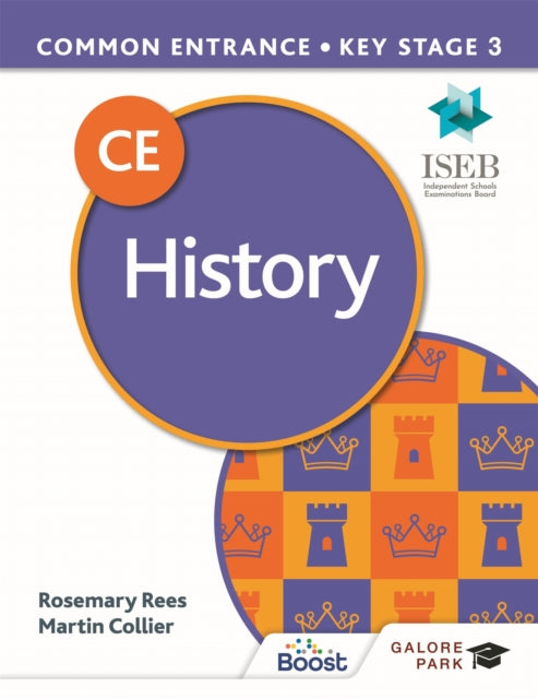 Common Entrance 13+ History for ISEB CE and KS3 9781398317802 Martin Collier