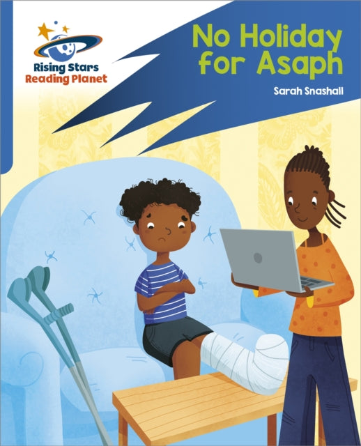 Book cover of: Reading Planet: Rocket Phonics – Target Practice – No Holiday For Asaph – Blue. By: Abigail Steel