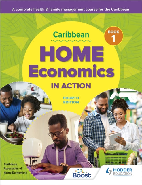 Book cover of: Caribbean Home Economics in Action Book 1 Fourth Edition. By: Caribbean Association of Home Economists
