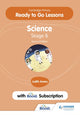 Book cover of: Cambridge Primary Ready to Go Lessons for Science 6 Second edition with Boost Subscription. By: Judith Amery