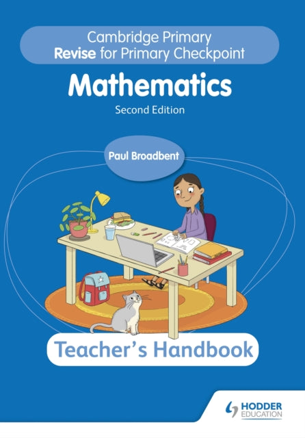 Book cover of: Cambridge Primary Revise for Primary Checkpoint Mathematics Teacher's Handbook 2nd edition. By: Paul Broadbent