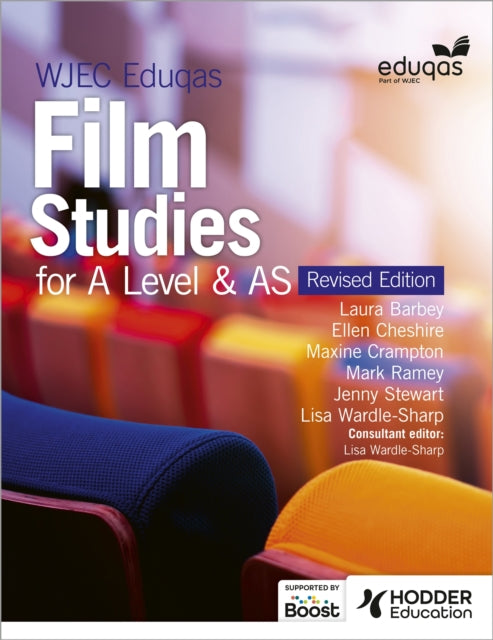 WJEC Eduqas Film Studies for A Level & AS – Student Book - Revised Edition 9781398376632 Ellen Cheshire