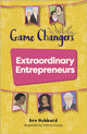 Book cover of: Reading Planet KS2: Game Changers: Extraordinary Entrepreneurs - Venus/Brown. By: Ben Hubbard