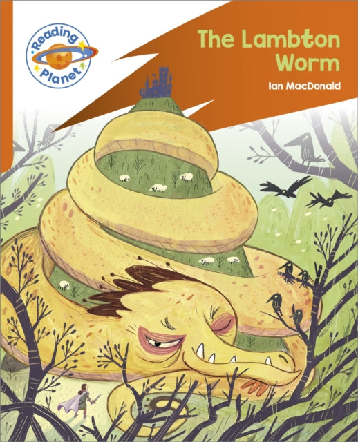 Book cover of: Reading Planet: Rocket Phonics – Target Practice - The Lambton Worm - Orange. By: Juanbjuan Oliver