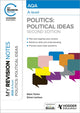 My Revision Notes: AQA A-level Politics: Political Ideas Second Edition 9781398385504 Adam Tomes