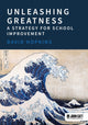 Book cover of: Unleashing Greatness – a strategy for school improvement. By: David Hopkins