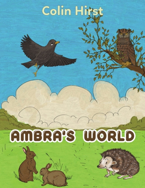Book cover of: Ambra's World. By: Colin Hirst