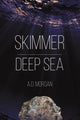 Book cover of: Skimmer - Deep Sea. By: A. D. Morgan