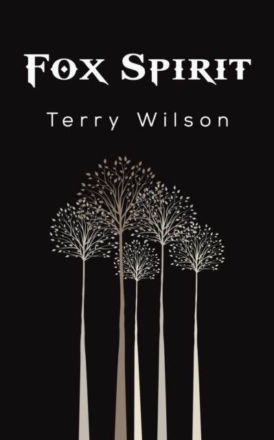 Book cover of: Fox Spirit. By: Terry Wilson