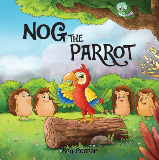 Book cover of: Nog The Parrot. By: Ben Cooper