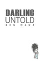 Book cover of: Darling Untold. By: Ben Manz