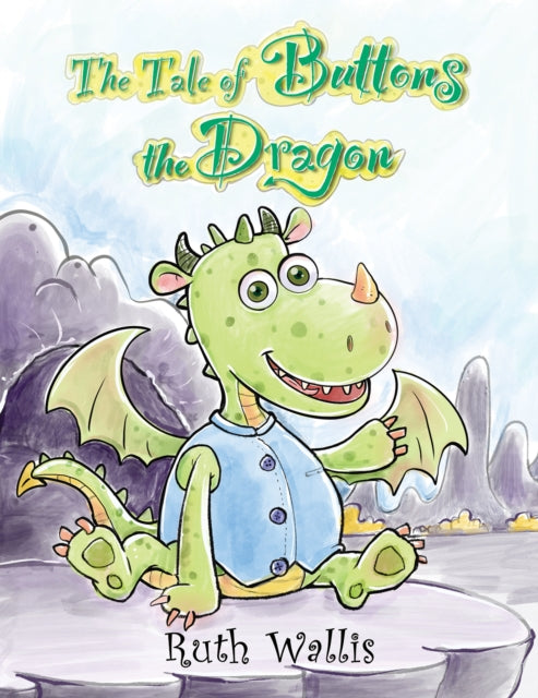 Book cover of: Tale of Buttons the Dragon. By: Ruth Wallis