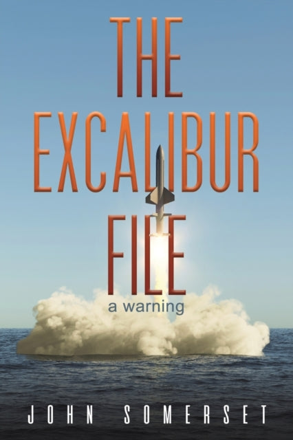 Book cover of: Excalibur File. By: John Somerset