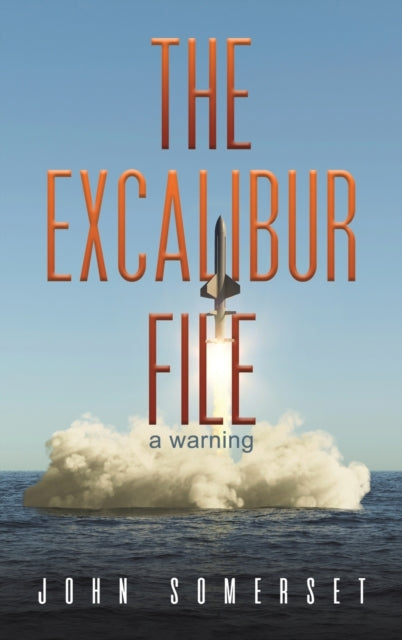 Book cover of: Excalibur File. By: John Somerset