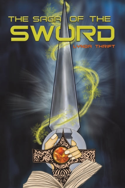 Book cover of: Saga of the Sword. By: Lynda Thrift