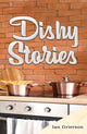 Book cover of: Dishy Stories. By: Ian Grierson