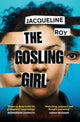 Book cover of: Gosling Girl. By: Jacqueline Roy