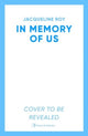 In Memory of Us