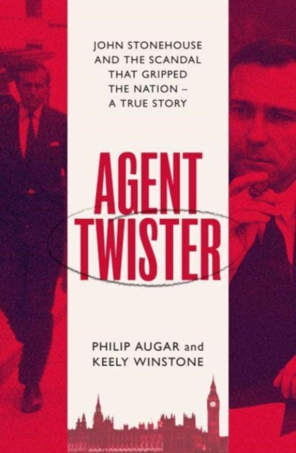 Book cover of: Agent Twister. By: Philip Augar