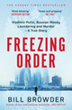 Freezing Order, Vladimir Putin, Russian Money Laundering and Murder - A True Story 9781398506107 Bill Browder