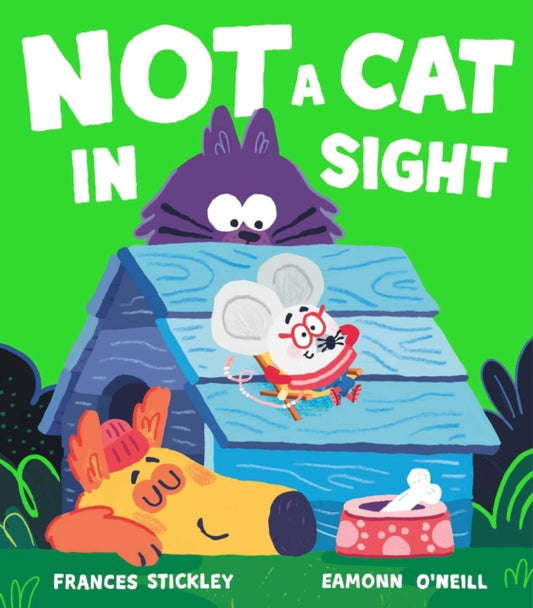 Book cover of: Not a Cat In Sight. By: Frances Stickley
