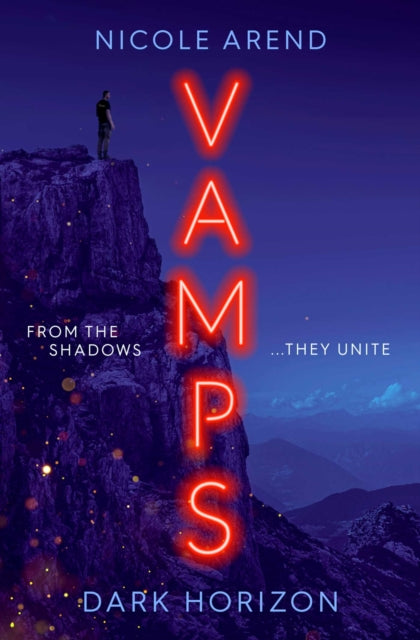Vamps: Dark Horizon 9781398511866 Nicole Arend