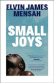 Book cover of: Small Joys. By: Elvin James Mensah