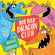 Book cover of: Big Bad Dragon Club. By: Beach