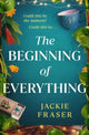 Book cover of: Beginning of Everything. By: Jackie Fraser