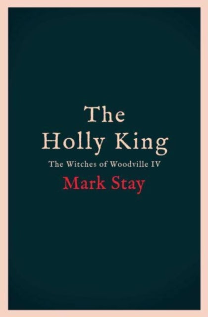 Book cover of: Holly King. By: Mark Stay