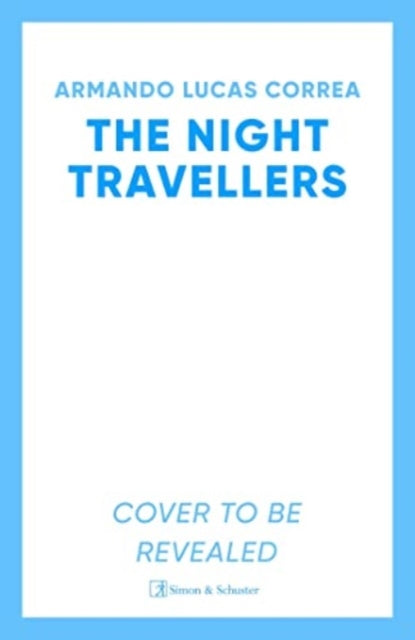 Book cover of: Night Travellers. By: Armando Lucas Correa