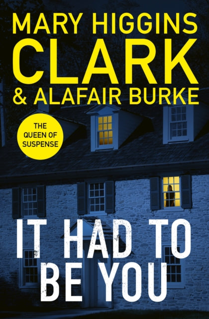 It Had To Be You, The thrilling new novel from the bestselling Queens of Suspense 9781398525450 Mary Higgins-Clark